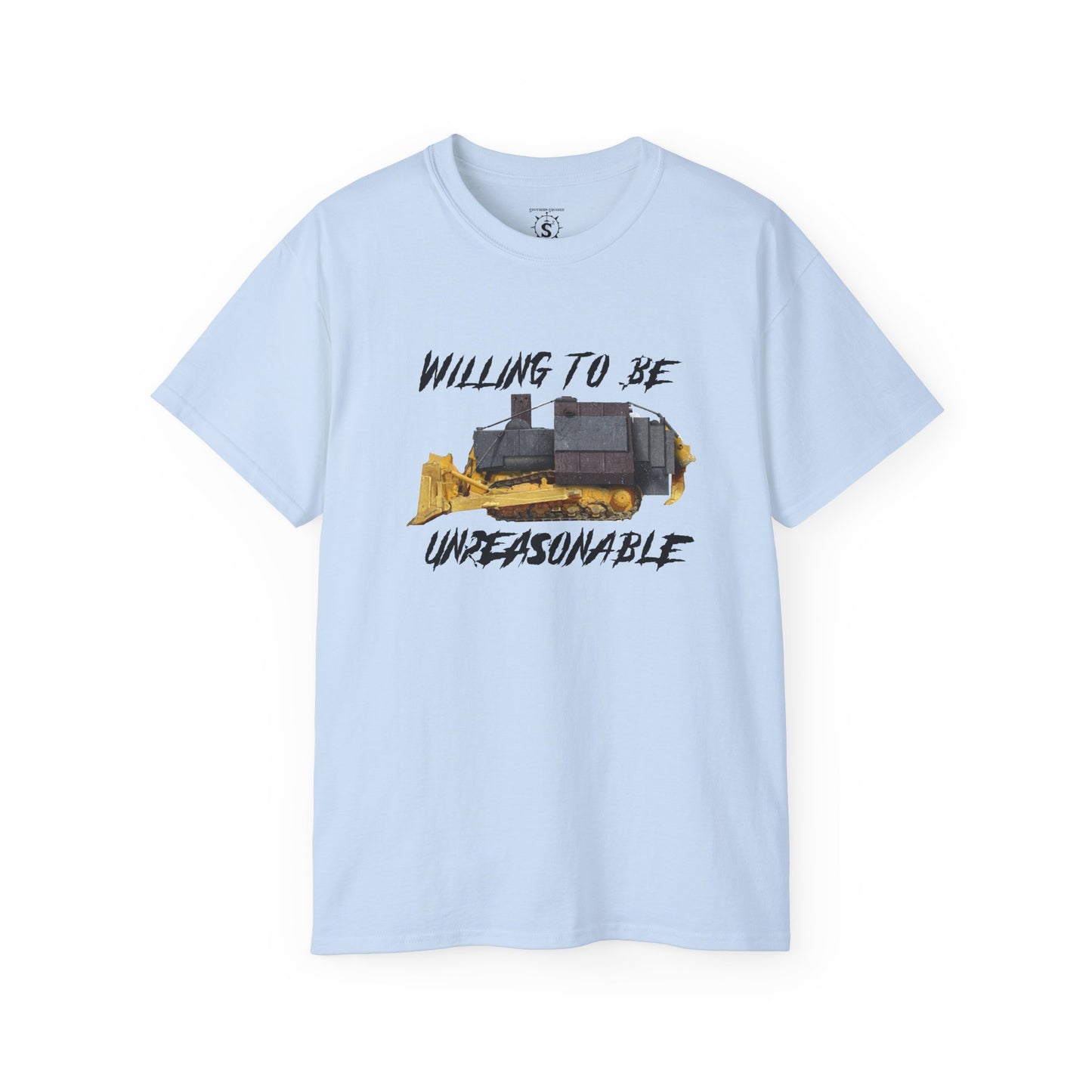 T-Shirt - Killdozer Willing To Be Unreasonable - Unisex Cotton Shirt