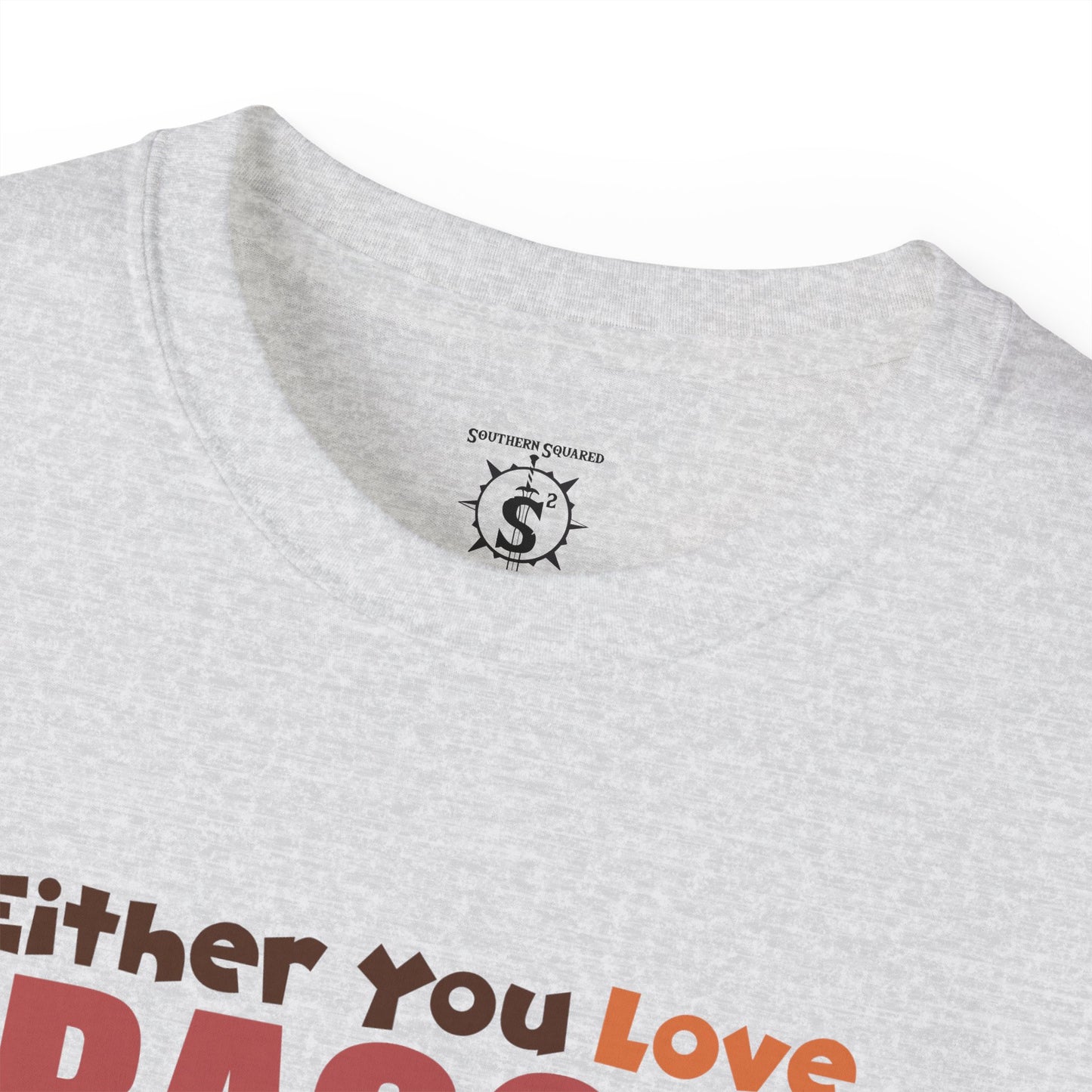 T-Shirt - Either You Love Bacon Or You are Wrong - Unisex Cotton Shirt