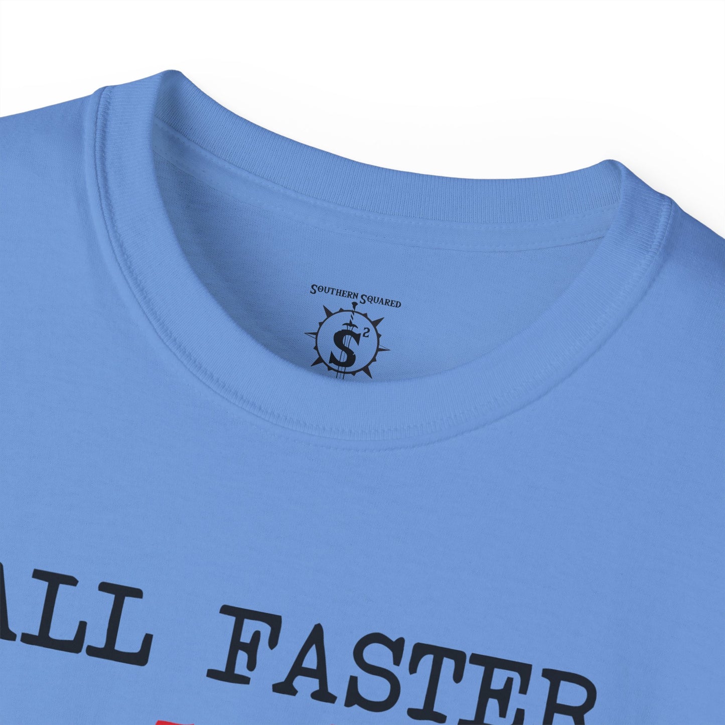 T-Shirt - All Faster Than Dialing 911 Unisex Cotton Shirt