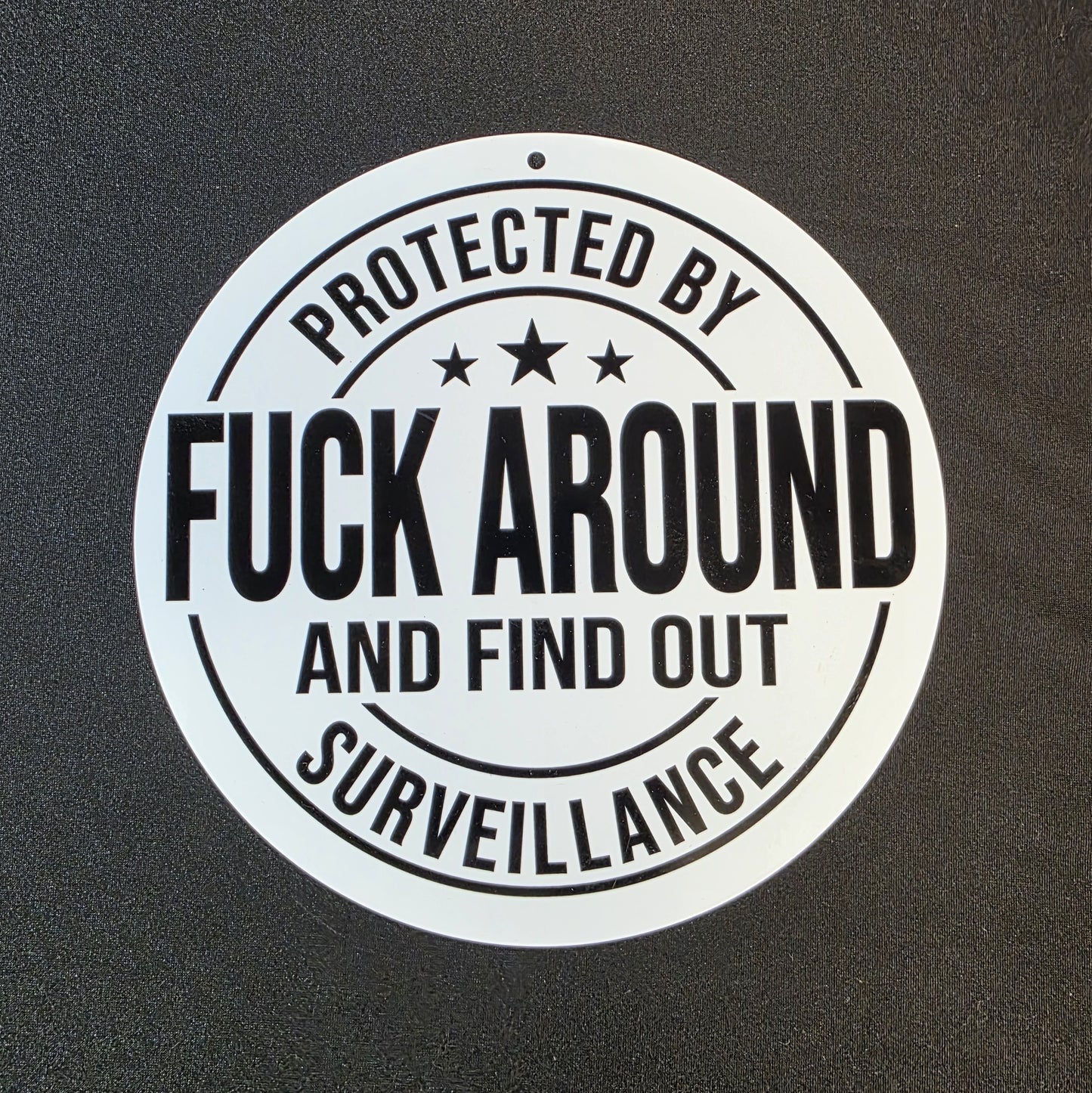 Metal Signs 8" Round (FAAFO Surveillance)