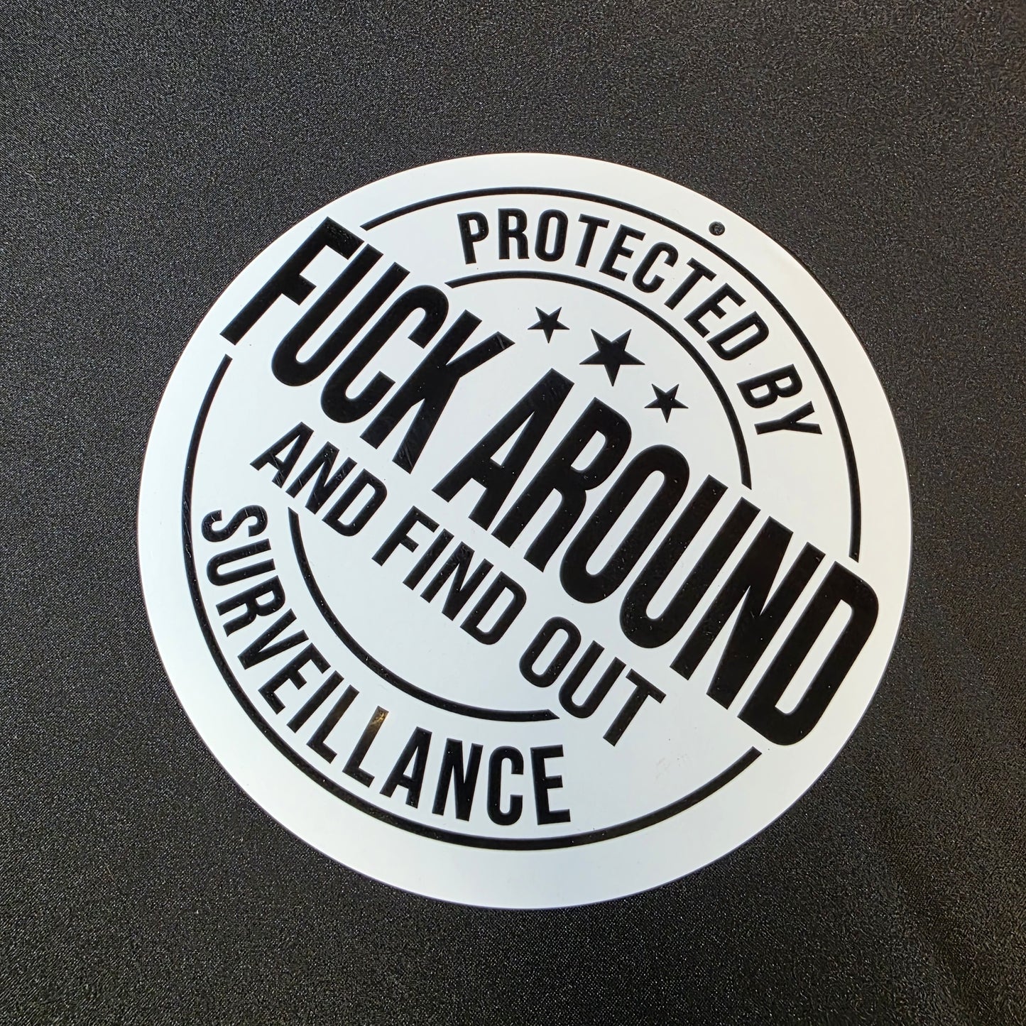 Metal Signs 8" Round (FAAFO Surveillance)