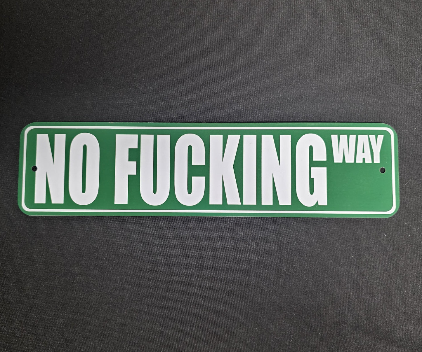 Metal Signs 3"x12" (No Fucking Way)