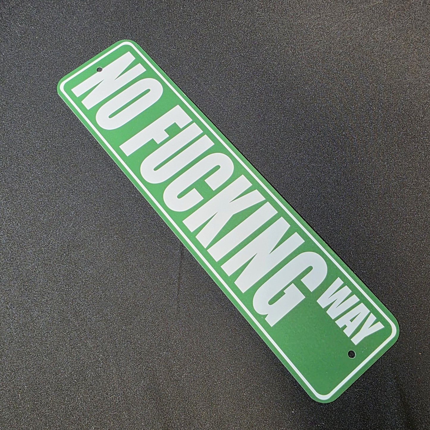 Metal Signs 3"x12" (No Fucking Way)