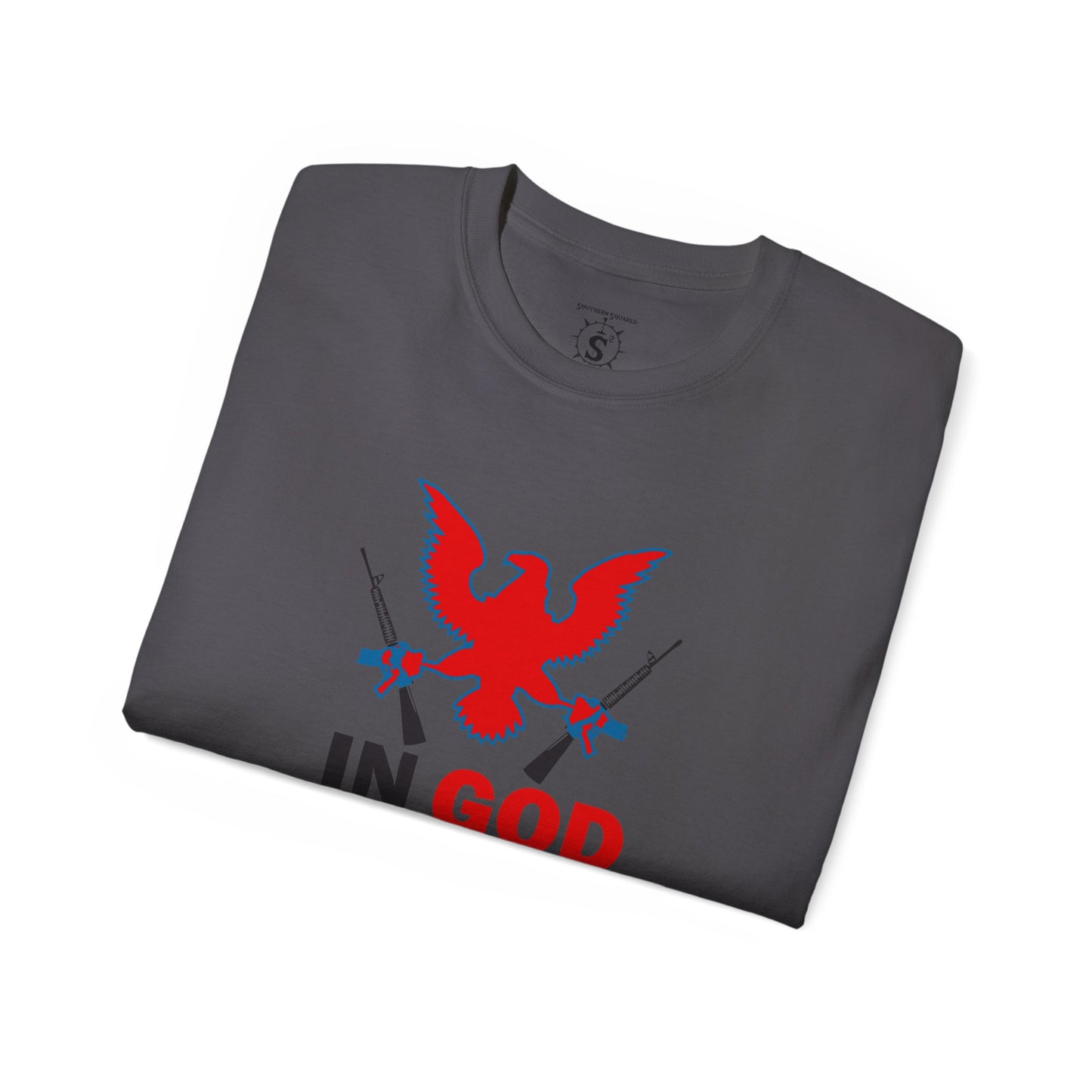 T-Shirt - In God We Trust The Guns Are Just Backup - Unisex Cotton Shirt