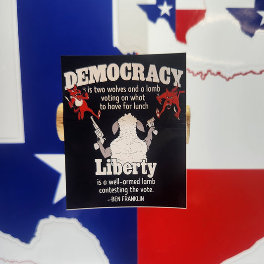 Sticker: Patriotic (Democracy, 2 Wolves 1 Sheep, Ben Franklin Quotes)