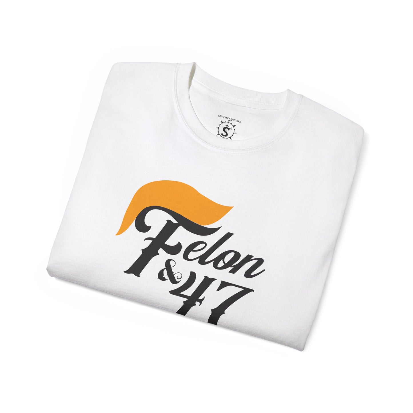 T-Shirt - Felon and the 47th President: Trump - Unisex Cotton Shirt