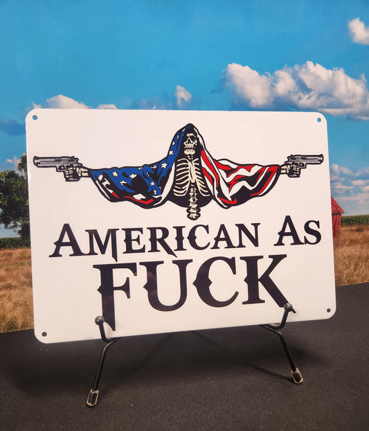 Metal Signs 7"x10" (American as Fuck)