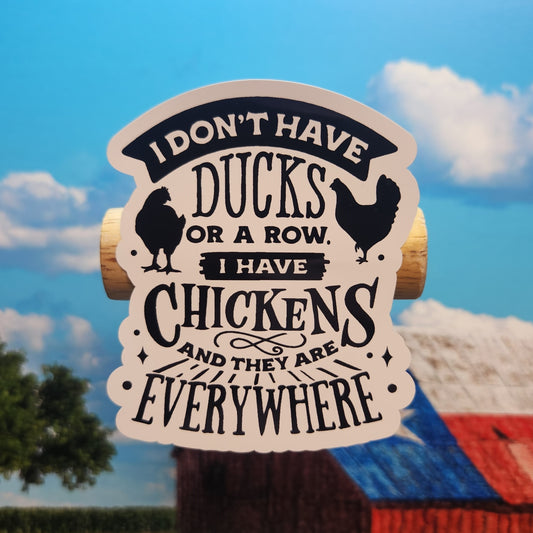Sticker: Farm/Homestead (I Have Chickens Everwhere)