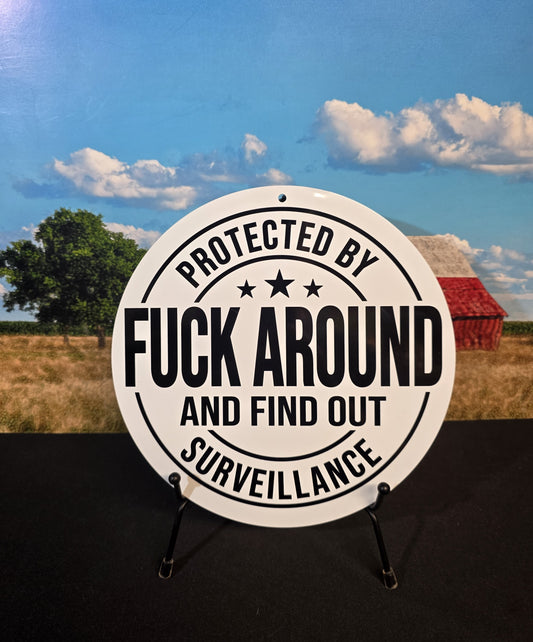 Metal Signs 8" Round (FAAFO Surveillance)