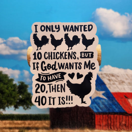 Sticker: Farm/Homestead (If God Want 20, Then 40 It Is)