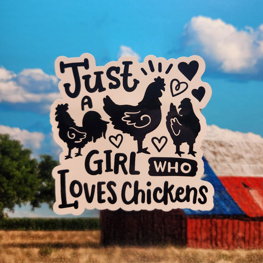 Sticker: Farm/Homestead (Just A Girl Who Love Chickens)