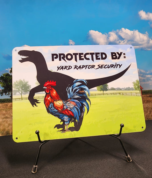 Metal Signs 7"x10" (Protected by Yard Raptor Security, Chickens)