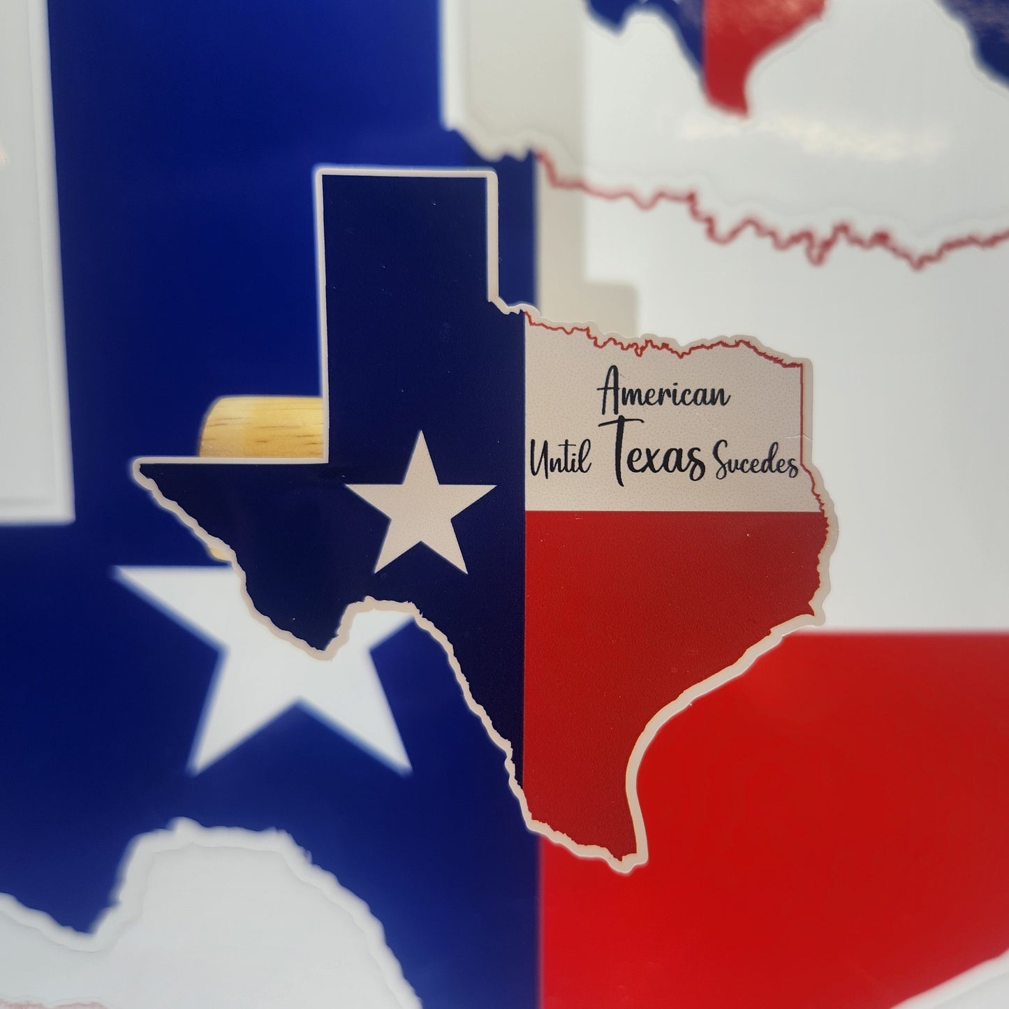 Sticker: Patriotic (American Until Texas Secedes)