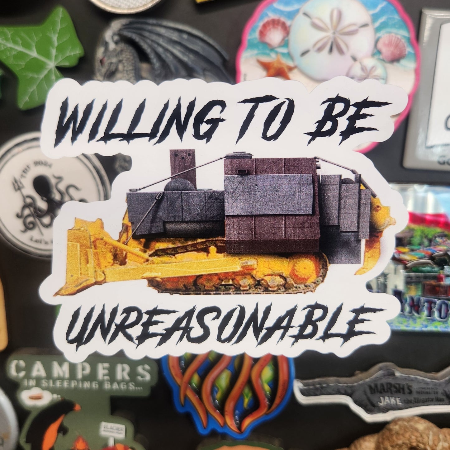 Sticker: Random Coolness (Kill Dozer, Willing to be Unreasonable)
